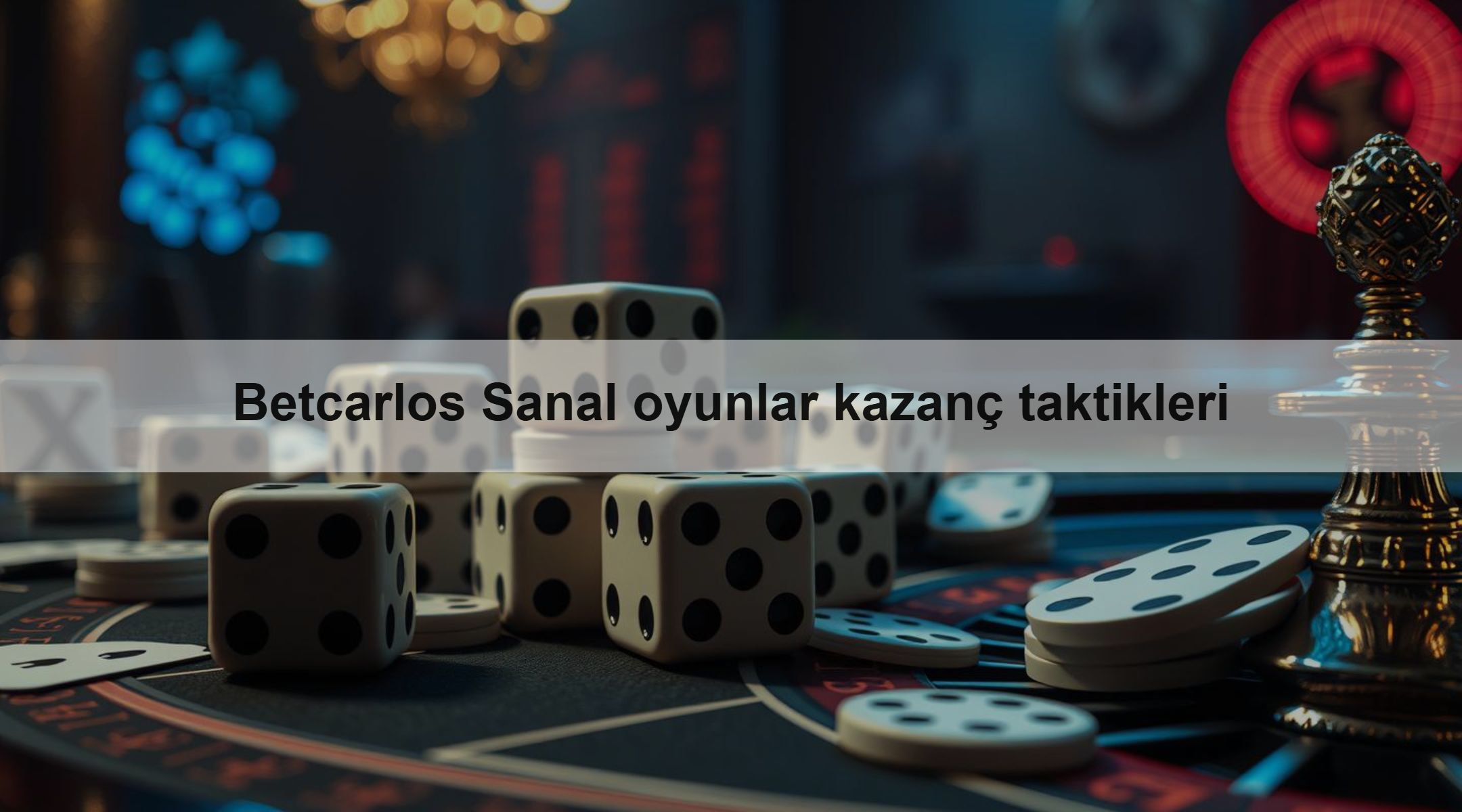 Betcarlos Sanal oyunlar kazanç taktikleri