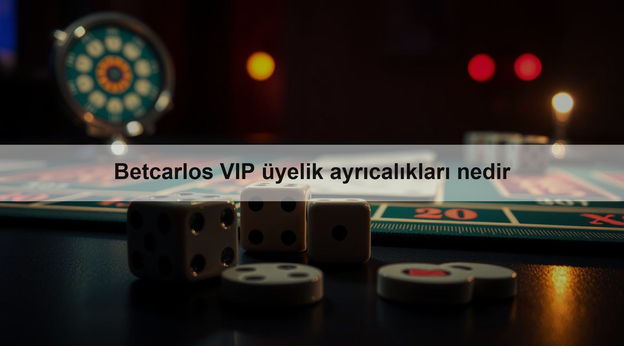 Betcarlos VIP üyelik ayrıcalıkları nedir